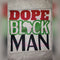 Dope Black Man